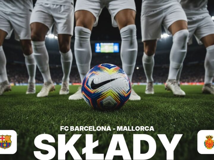 Składy: FC Barcelona – RCD Mallorca – skład wyjściowy i możliwe zmiany